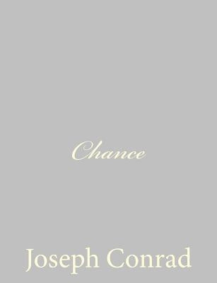 Chance by Conrad, Joseph