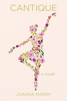 Cantique by Marsh, Joanna