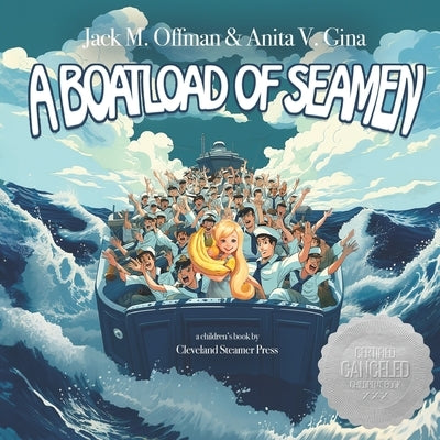 A Boatload of Seamen by Gina, Anita V.