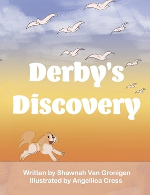 Derby's Discovery by Van Gronigen, Shawnah