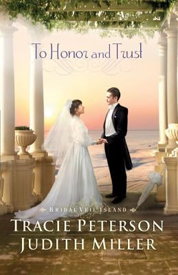 To Honor and Trust by Peterson, Tracie