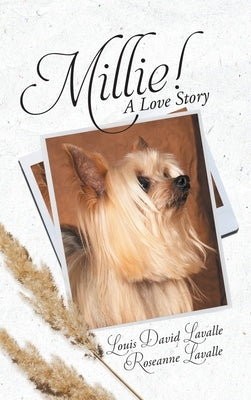 Millie!: A Love Story by Louis David Lavalle
