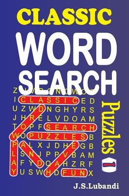 Classic Word Search Puzzles by Lubandi, J. S.