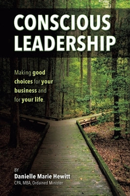 Conscious Leadership by Hewitt, Danielle Marie