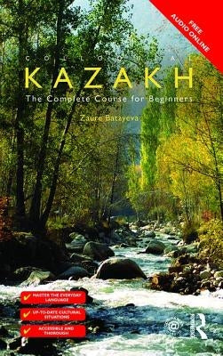 Colloquial Kazakh by Batayeva, Zaure
