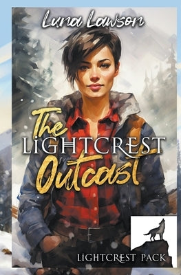 The Lightcrest Outcast by Lawson, Luna