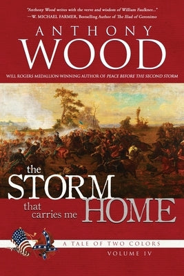 The Storm That Carries Me Home: A Story of the Civil War by Wood, Anthony