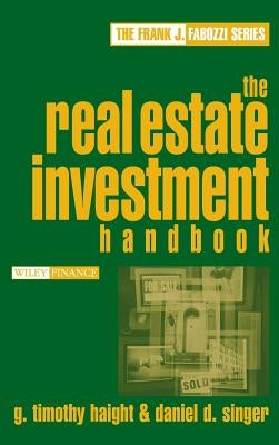 The Real Estate Investment Handbook by Haight, G. Timothy