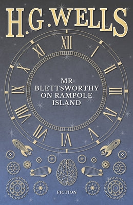 MR Blettsworthy on Rampole Island by Wells, H. G.