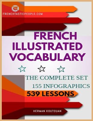 French Illustrated Vocabulary: The Complete Set by Koutouan, Herman S. D.