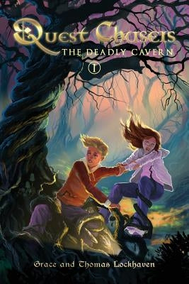 The Deadly Cavern (Book 1): Quest Chasers by Lockhaven, Thomas