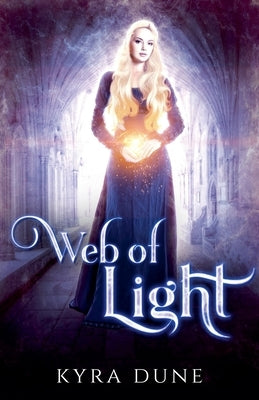 Web Of Light by Dune, Kyra