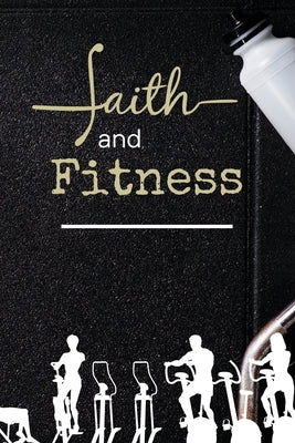 Faith and Fitness Log by Zion Publishing