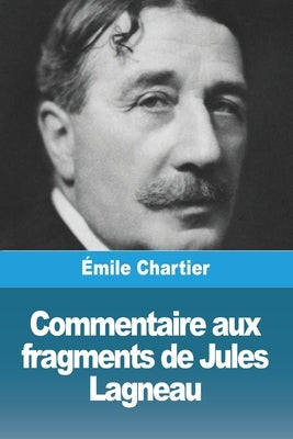 Commentaire aux fragments de Jules Lagneau by Chartier, Émile