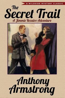 The Secret Trail (Jimmy Rezaire #2) by Armstrong, Anthony