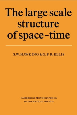 The Large Scale Structure of Space-Time by Hawking, Stephen