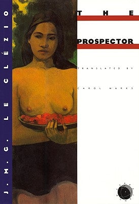 The Prospector by Le Clézio, J. M. G.