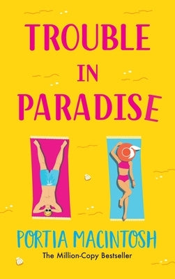 Trouble in Paradise by Macintosh, Portia