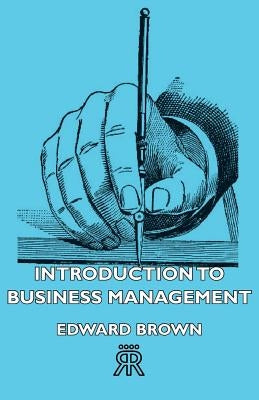 Introduction to Business Management by Brown, Edward