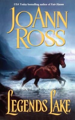 Legends Lake by Ross, Joann