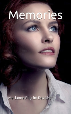 Memories by Davidson, Marianne Pilgrim