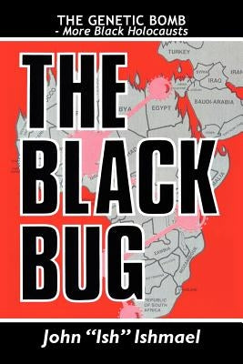 The Black Bug by Ishmael, John ''Ish''