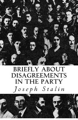 Briefly about Disagreements in the Party by Stalin, Joseph