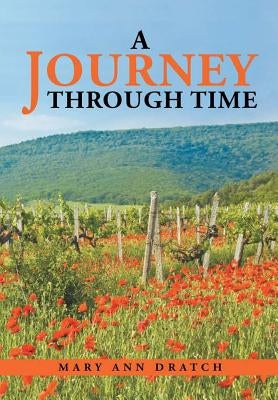 A Journey Through Time by Dratch, Mary Ann