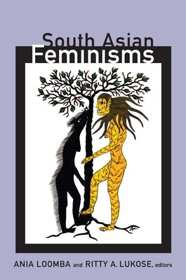 South Asian Feminisms by Loomba, Ania
