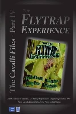 The Flytrap Experience: The Cavalli Files IV by Cavalli, Paolo