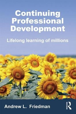 Continuing Professional Development by Friedman, Andrew