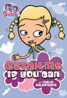 Go Girl! #12 Catch Me If You Can by Kalkipsakis, Thalia