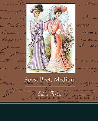 Roast Beef, Medium by Ferber, Edna