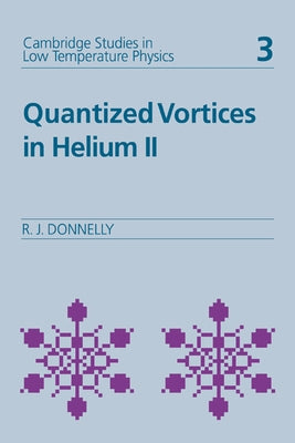 Quantized Vortices in Helium II by Donnelly, Russell J.