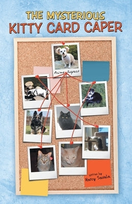 The Mysterious Kitty Card Caper by Savala, Marcy