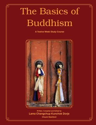 The Basics of Buddhism by Stanford, Chuck