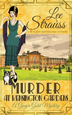 Murder at Kensington Gardens by Strauss, Lee