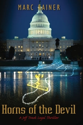 Horns of the Devil: A Jeff Trask Legal Thriller by Rainer, Marc