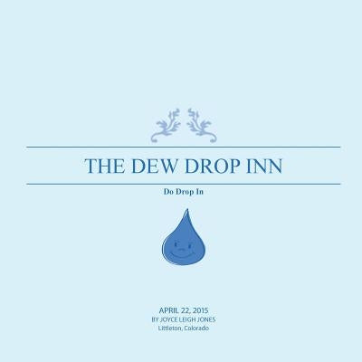 The Dew Drop Inn: Do Drop In by Jones, Joyce Leigh