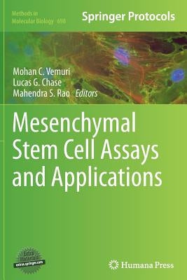 Mesenchymal Stem Cell Assays and Applications by Vemuri, Mohan C.
