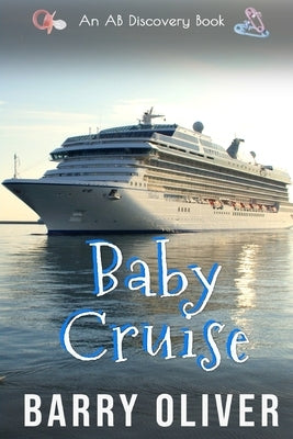 Baby Cruise: An ABDL/Regression/Sci-fi novel by Bent, Rosalie