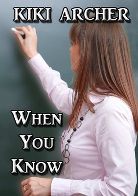 When You Know by Archer, Kiki