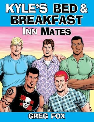 Kyle's Bed & Breakfast: Inn Mates by Fox, Greg