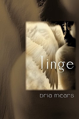 Tinge by Mears, Bria