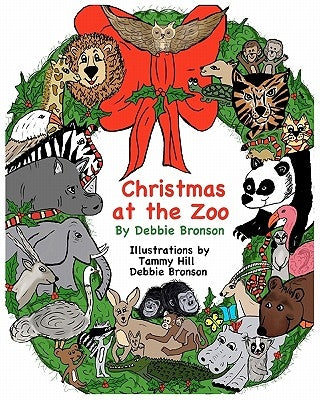 Christmas At The Zoo by Bronson, Debbie