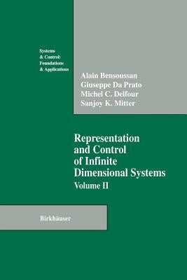 Representation and Control of Infinite Dimensional Systems by Bensoussan, Alain