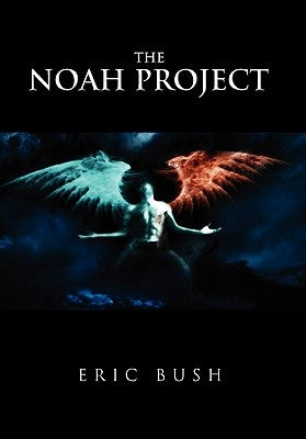 The Noah Project by Bush, Eric