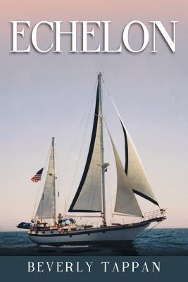 Echelon by Tappan, Beverly