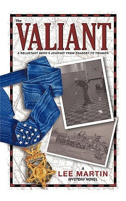 The Valiant by Lee Martin, Martin