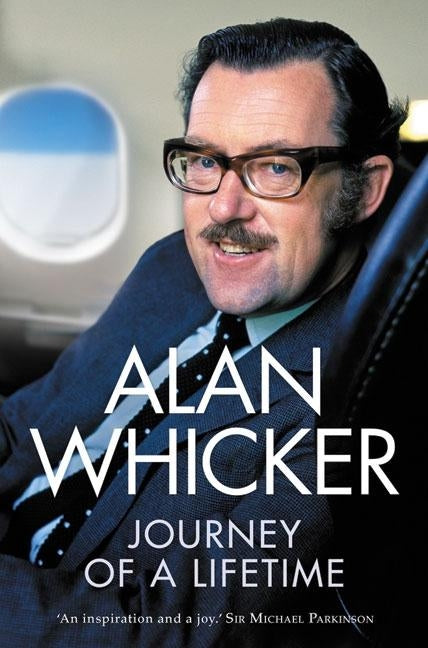 Journey of a Lifetime by Whicker, Alan